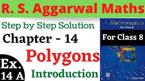 R S Aggarwal Maths Class 8 || Chapter 14 || Polygons || Exercise 14 A Introduction