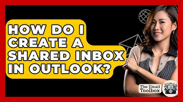 How Do I Create A Shared Inbox In Outlook? - TheEmailToolbox.com