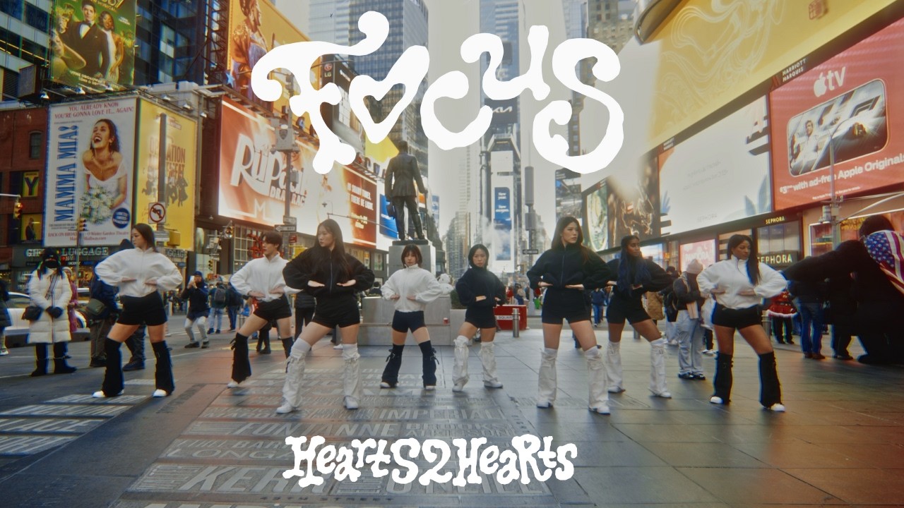 [KPOP IN PUBLIC NYC] Hearts2Hearts 하츠투하츠 'FOCUS' DANCE COVER BY I LOVE DANCE