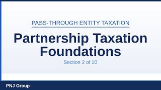 Section 2: Partnership Taxation Foundations | Other Pass Through Entities Tax Notes