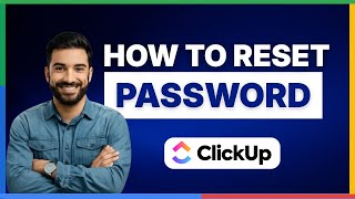 How to reset password in ClickUp [FULL GUIDE]