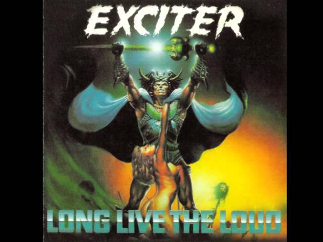 Exciter - Long Live The Loud