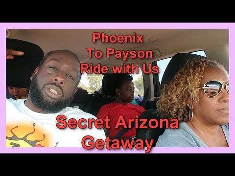 Our Trip from Phoenix Arizona to Payson AZ |  City Tour