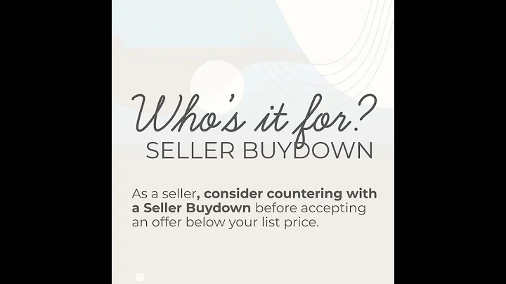 What is the seller buydown and how can it help you...
