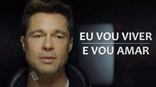 EU VOU VIVER E VOU AMAR ( AD ASTRA - FILME ) - VÍDEO MOTIVACIONAL