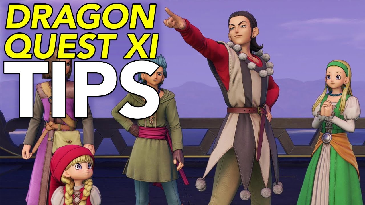 11 Tips For Dragon Quest XI - YouTube.