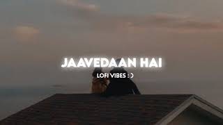 Jaavedaan Hai 1920 Evil Returns Kk, Suzzane Dmello Slowed And Reverb Lofi Song