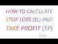 How to Calculate STOP LOSS and TAKE PROFIT