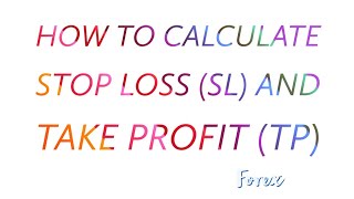 How to Calculate STOP LOSS and TAKE PROFIT