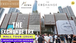 The Exchange TRX, Kuala Lumpur | Mall Tour 2024 (2 Months after Opening)