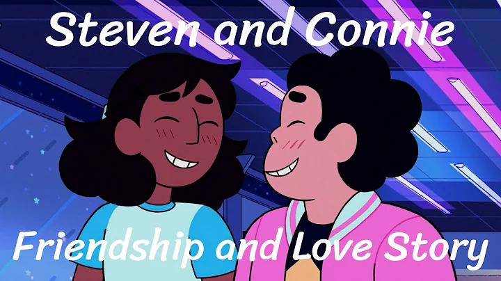 Steven Universe - Steven and Connie | Friendship a...