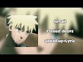 Ismail-Closed doors(speed up Lyric)