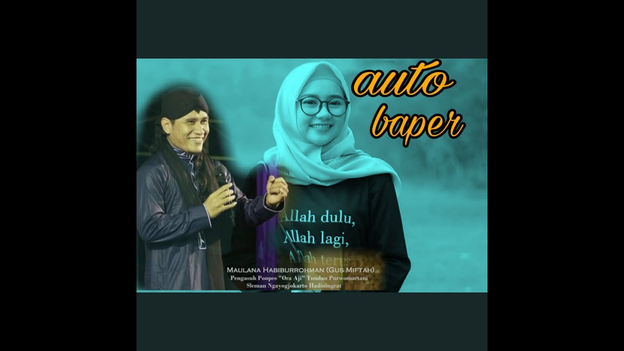 Auto baper !!! Kata kata bijak gus miftah ..... - YouTube