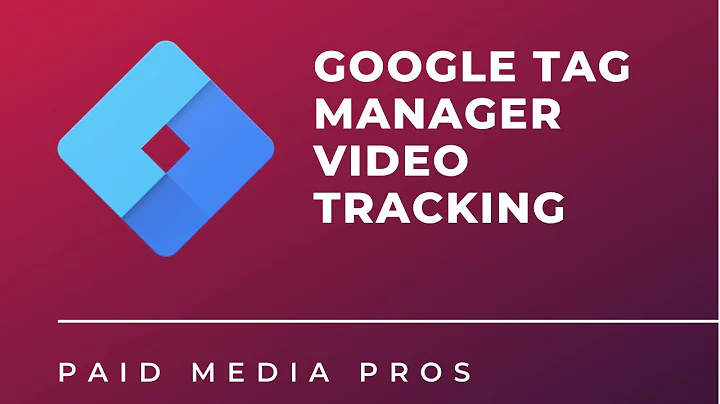 Google Tag Manager Video Tracking