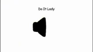 Do It Lady Sound Effect