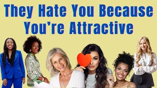 When Other Women Are Triggered & Hostile Because You're Attractive & Confident