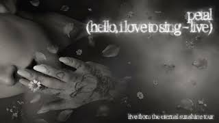 Ariana Grande - petal (hello, i love to sing - live)