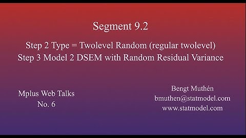 Using Mplus To Do Dynamic Structural Equation Modeling - Segment 9.2, Step 2 Type=Twolevel Random