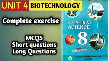 science| class 8| unit 4| biotechnology| complete exercis| Mcqs| short questions| long question