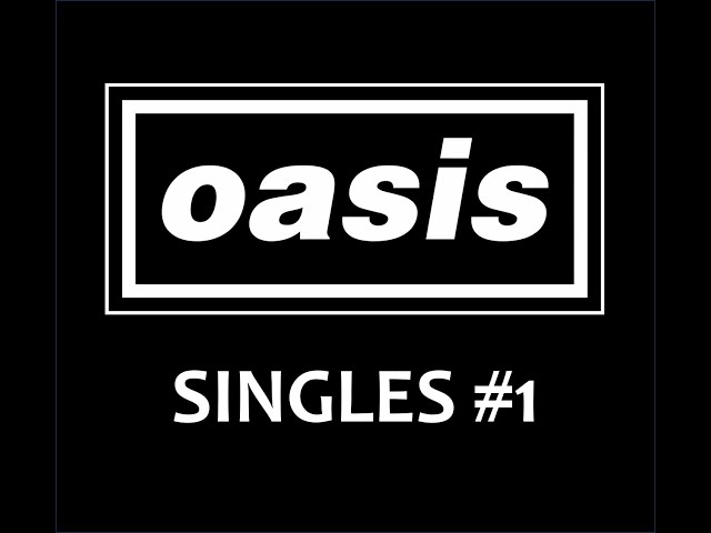 OASIS - SINGLES Collection #1.5 - YouTube