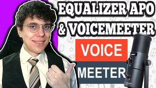 How To Use Equalizer APO With Voicemeeter