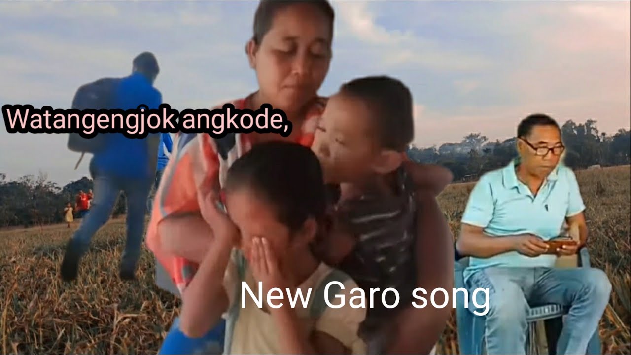 Watangengjok angkode new Garo song Nokmera paa