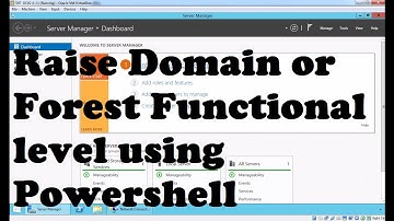 Raise Active Directory Domain and Forest Functional Level using Powershell