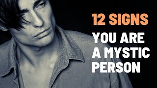 Top 12 Signs You Are "Mystic Person"