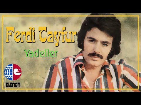 Ferdi Tayfur - Yad Eller (45'lik Plak Kayıtları)