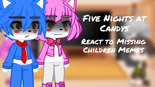 Five Nights at Candy's React to Missing Children +C.C and Elizabeth memes (Original)  1/???? screenshot 4