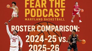 How does this year's Maryland Basketball roster compare to last year's Plus, recruiting updates!