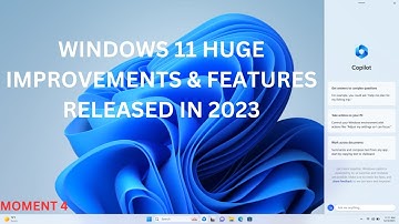 Windows 11 HUGE Improvements and Features Released! Moment 4!