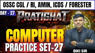 OSSC CGL | OSSSC RI, AMIN, ICDS | Forester Computer Practice Set 28 | Most Important Questions 2026