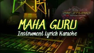 MAHA GURU MAYADA LYRICH LAGU INSTRUMENT KARAOKE