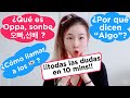 ¿Qué es oppa? ¿Qué es onni? ¡Clase de coreano 10 mins!