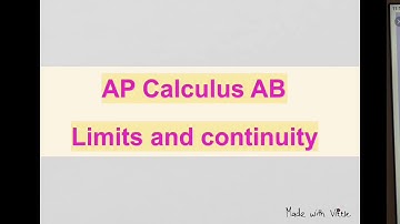 AP Calculus AB - Limits and Continuity - part 1