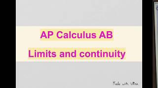 AP Calculus AB - Limits and Continuity - part 1
