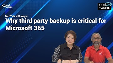 Tech Talk With Aegis EP 14: Why third party backup is critical for Microsoft 365