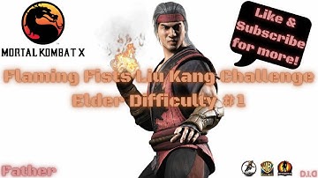Flaming Fists Liu Kang Challenge: Elder Difficulty #1 | Mortal Kombat X Mobile