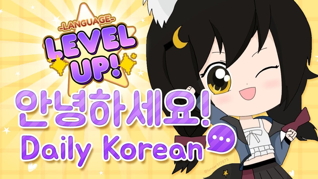 【Language Level-Up!!】🇰🇷 안녕하세요! Daily Korean 💬