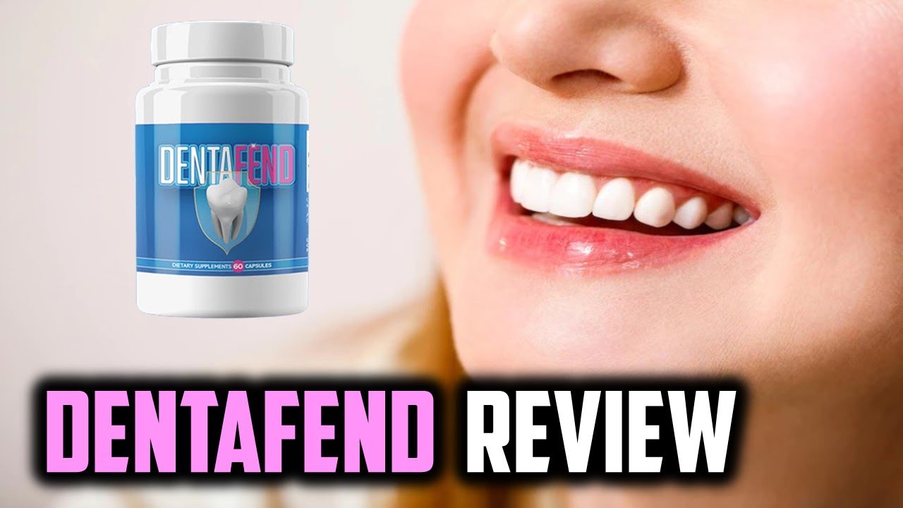 Dentafend Review – Is it a Scam? 💊 Where To Buy Dentafend? Is It Worth Your Money?