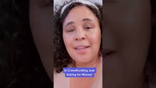 Is crowdfunding just asking for money?#crowdfund. #Shorts #drlwright1
