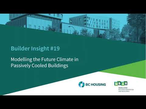 Builder Insight 19: Modelling the Future Climate in Passively Cooled Buildings