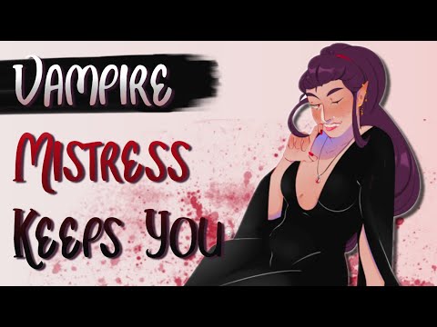 ♡Vampire Mistress Wants To Keep You ♡(ASMR/Roleplay)♡(Sub Listener)♡(Intimate)♡(Story)♡(Kisses)(f4a)