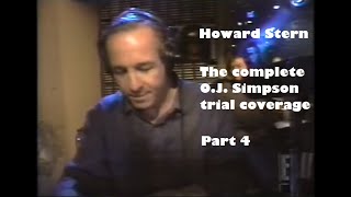 Howard Stern - The complete O.J. Simpson trial coverage - Part 4