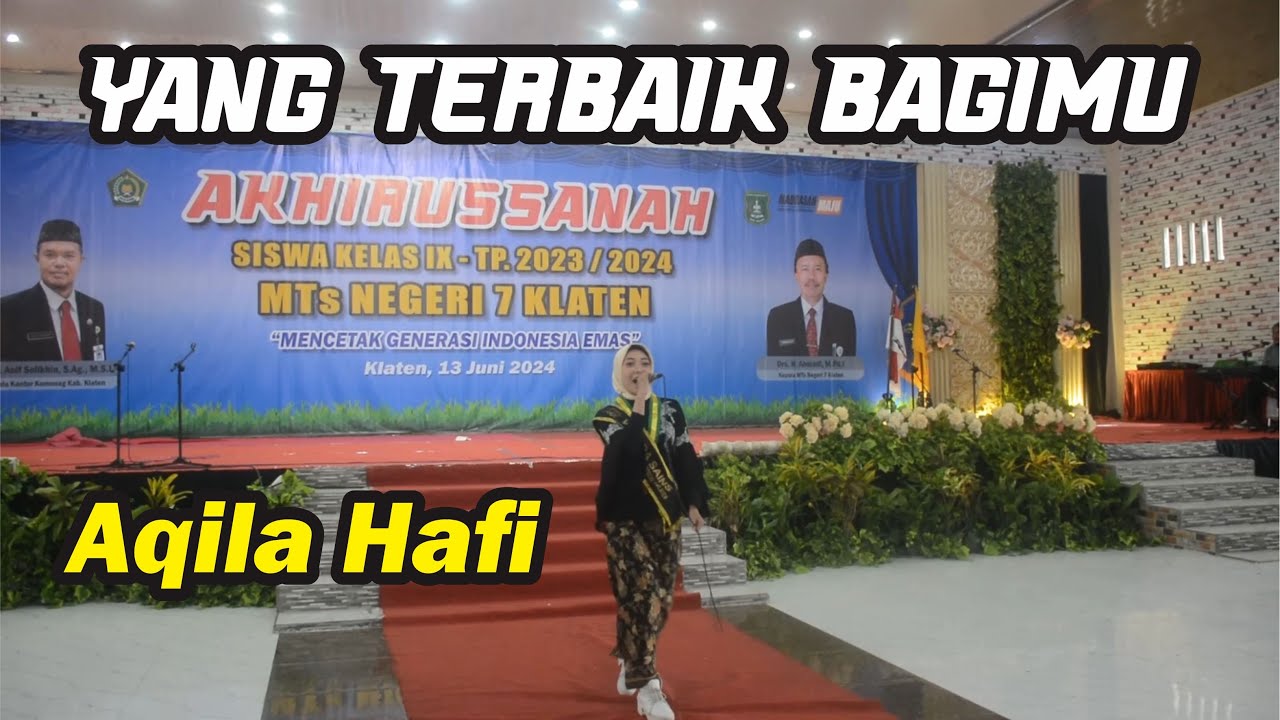 YANG TERBAIK BAGIMU (AYAH) || Cover Aqila Hafi || Akhirussanah MTsN 7 Klaten 2024
