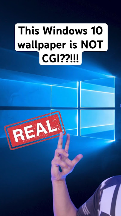 This Windows 10 Wallpaper is NOT CGI??!!!