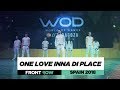 One love inna di place  frontrow  world of dance spain qualifier 2018  wodsp18