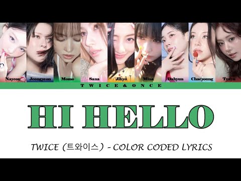 TWICE (트와이스) - Hi Hello [Color Coded Lyrics]