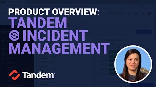 Tandem Incident Management | Product Overview screenshot 1